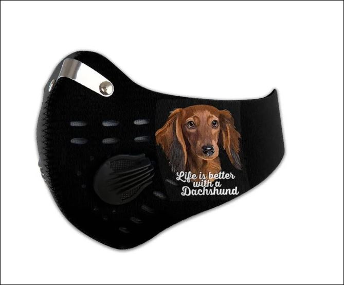 Life is better with a Dachshund activated carbon Pm 2.5 Fm face mask
