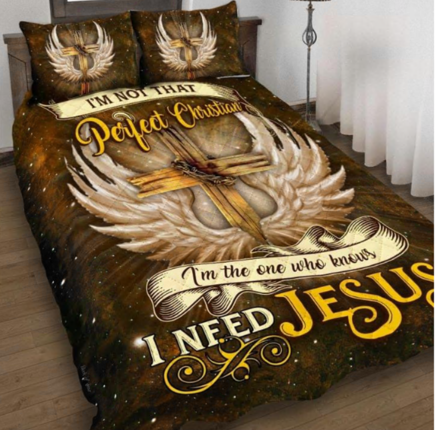 I’m not that perfect Christian i need Jesus bedding set