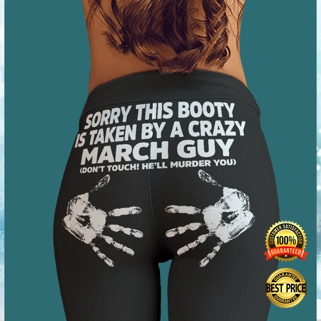 Sorry this booty is taken by a crazy june guy legging