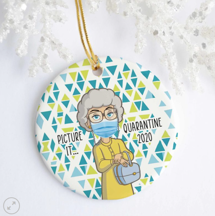 The Golden Girl picture it quarantine 2020 Christmas Ornament