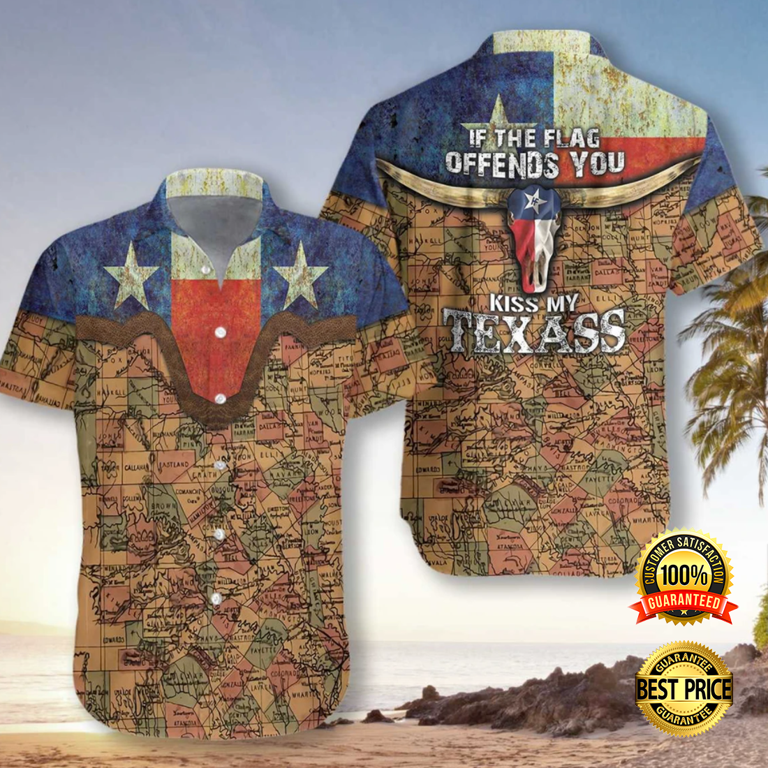 If the flag offends you kiss my Texass hawaiian shirt