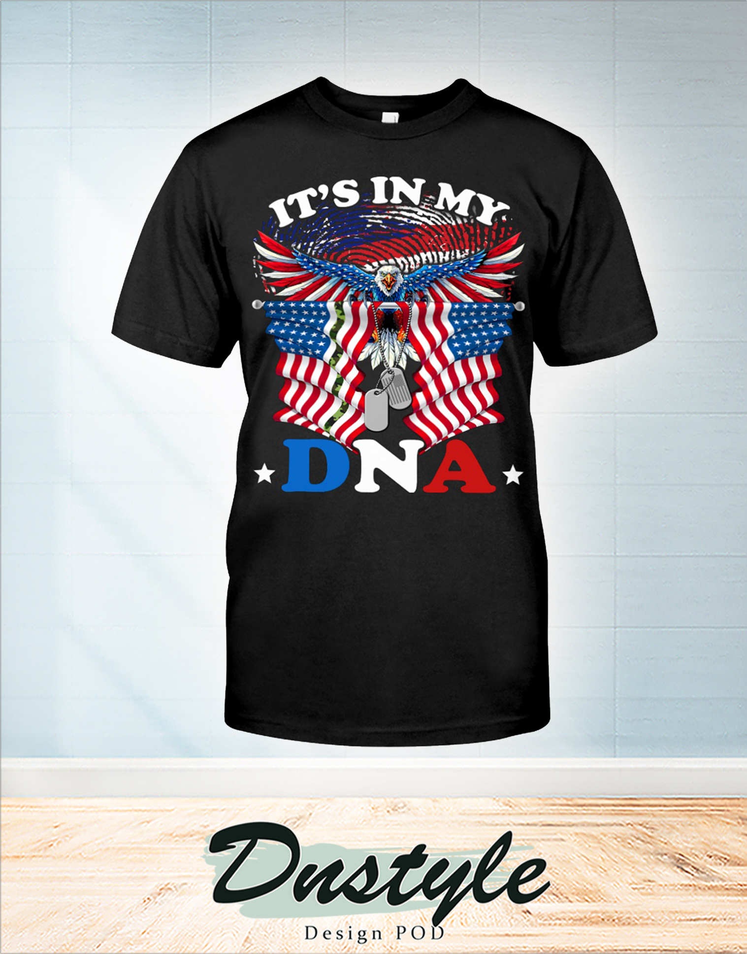 Veteran eagle it’s in my DNA 4th of july independence day t-shirt